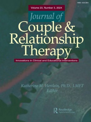 Journal Of Couple & Relationship Therapy-innovations In Clinical And Educational期刊