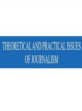 Theoretical And Practical Issues Of Journalism期刊